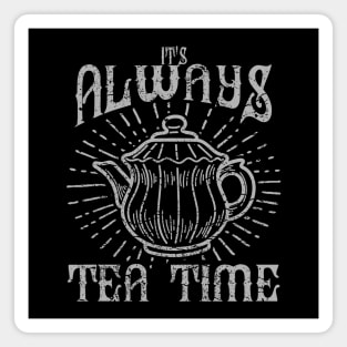 It's Always Tea Time, Vintage/Retro Design Magnet